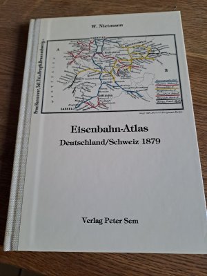 Eisenbahn-Atlas Deutschland /Schweiz 1879