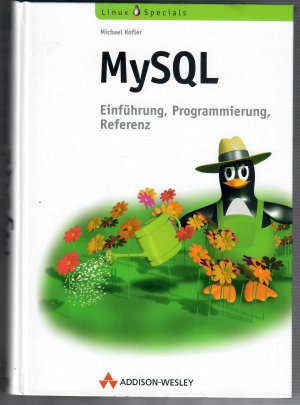 MySQL - Einführung, Programmierung, Referenz