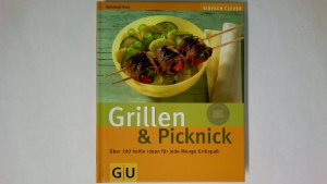 gebrauchtes Buch – Hess, Reinhardt; Brauner – GRILLEN & PICKNICK. über 100 heiße Ideen für jede Menge Grillspaß