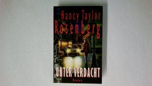 gebrauchtes Buch – Rosenberg, Nancy Taylor – UNTER VERDACHT. Roman