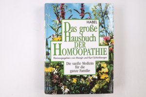 gebrauchtes Buch – Möbing, Wolfgang; Schönberger, Kurt; – HOMÖOPATHIE. die sanfte Medizin ; ein Hausbuch für die ganze Familie