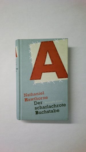 DER SCHARLACHROTE BUCHSTABE. eine Phantasie