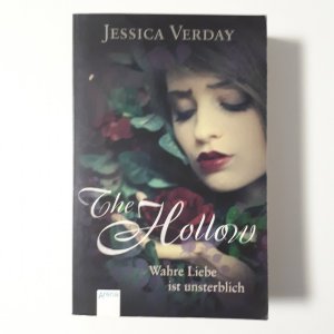 gebrauchtes Buch – Jessica Verday – The Hollow   ---   Wahre Liebe ist unsterblich