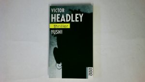 gebrauchtes Buch – Victor Headley – YUSH!.