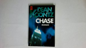 gebrauchtes Buch – Koontz, Dean R – CHASE. Roman