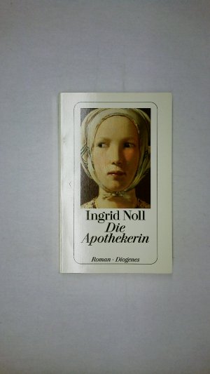 gebrauchtes Buch – Ingrid Noll – DIE APOTHEKERIN. Roman