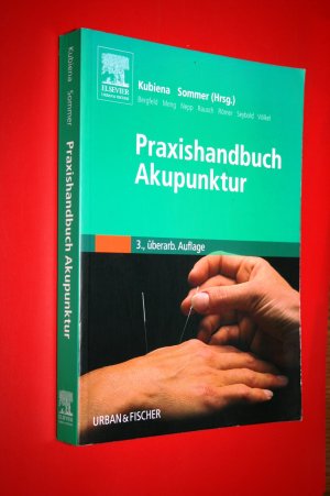 Praxishandbuch Akupunktur (Dritte Auflage)