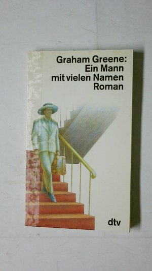 gebrauchtes Buch – Graham Greene – EIN MANN MIT VIELEN NAMEN. Roman