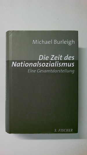 gebrauchtes Buch – Michael Burleigh – DIE ZEIT DES NATIONALSOZIALISMUS. eine Gesamtdarstellung