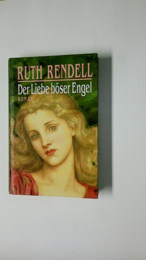 gebrauchtes Buch – Ruth Rendell – DER LIEBE BÖSER ENGEL. Roman