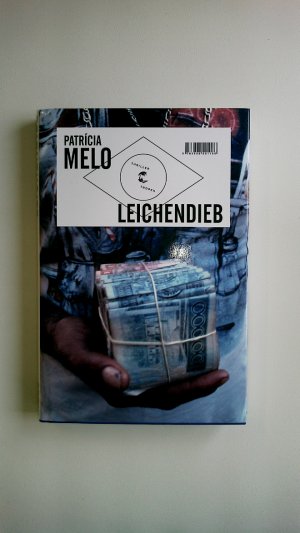 gebrauchtes Buch – Patrícia Melo – LEICHENDIEB. Thriller