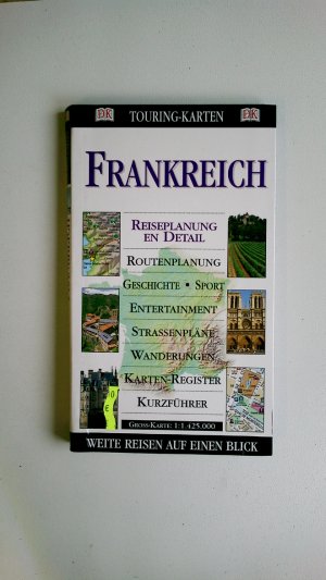 gebrauchtes Buch – FRANKREICH. Touring-Karte ; Reiseplanung en Detail, Routenplanung, Geschichte, Sport, Entertainment, Strassenpläne, Wanderungen, Karten-Register, Kurzführer