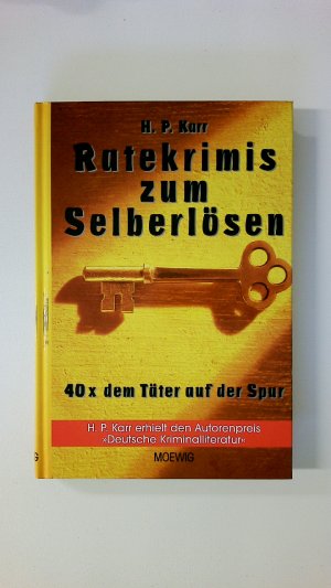 gebrauchtes Buch – Hanns-Peter Karr – RATEKRIMIS ZUM SELBERLÖSEN. 40 x dem Täter auf der Spur