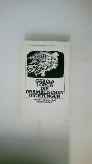 gebrauchtes Buch – García Lorca, Federico; Beck, Enrique; – DIE DRAMATISCHEN DICHTUNGEN. einzig berechtigte Übertragung aus dem Spanischen