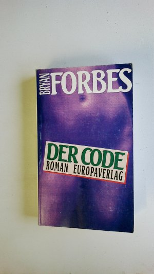 gebrauchtes Buch – Bryan Forbes – DER CODE. Roman