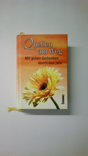 gebrauchtes Buch – Hrsg.]: Dlugos, Ingrid – QUELLEN AM WEG. mit guten Gedanken durch das Jahr