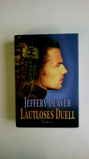 gebrauchtes Buch – Jeffery Deaver – LAUTLOSES DUELL. Roman