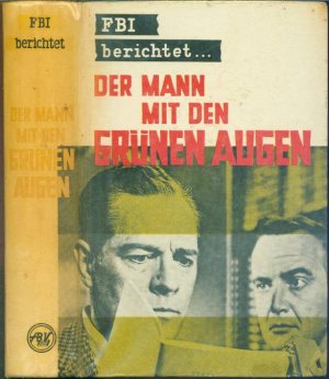 FBI New York berichtet: Der Mann mit den grünen Augen