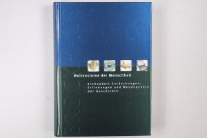 gebrauchtes Buch – Hrsg.]: Fruhstorfer, Martin – MEILENSTEINE DER MENSCHHEIT. einhundert Entdeckungen, Erfindungen und Wendepunkte der Geschichte