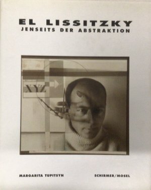 gebrauchtes Buch – Margarita Tupitsyn – El Lissitzky. Jenseits der Abstraktion