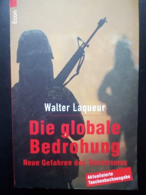 gebrauchtes Buch – Walter Laqueur – Die globale Bedrohung