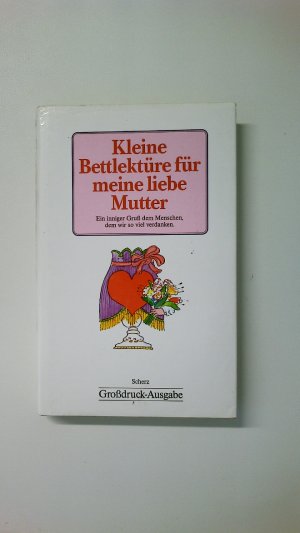 gebrauchtes Buch – Ursula von Wiese – KLEINE BETTLEKTÜRE FÜR MEINE LIEBE MUTTER, GROSSDRUCK.