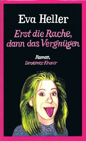 gebrauchtes Buch – Eva Heller – Erst die Rache, dann das Vergnügen