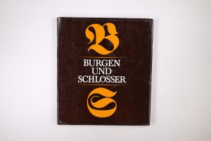 BURGEN UND SCHLÖSSER.