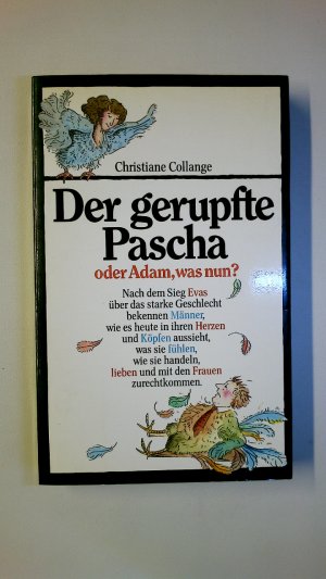 gebrauchtes Buch – Christiane Collange – DER GERUPFTE PASCHA ODER ADAM, WAS NUN?.