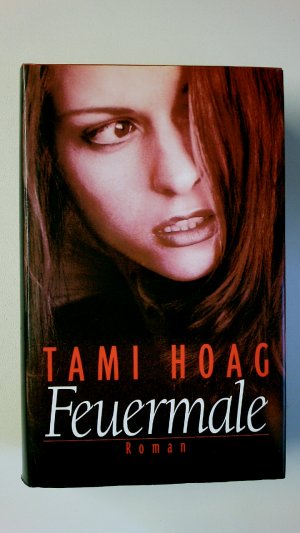 gebrauchtes Buch – Tami Hoag – FEUERMALE.