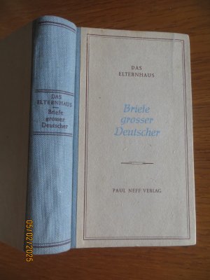 antiquarisches Buch – Herbert Roch  – Das Elternhaus - Briefe großer Deutscher