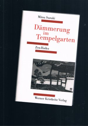 Dämmerung im Tempelgarten Zen Haiku