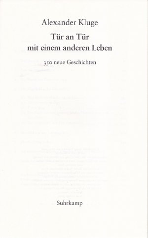 gebrauchtes Buch – Alexander Kluge – Tür an Tür mit einem anderen Leben - 350 neue Geschichten