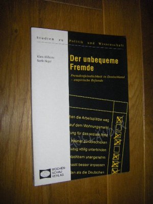 gebrauchtes Buch – Ahlheim, Klaus/Heger – Der unbequeme Fremde. Fremdenfeindlichkeit in Deutschland - empirische Befunde