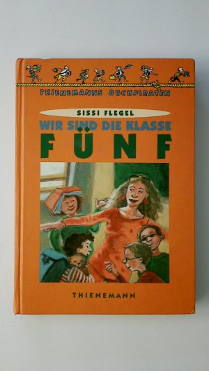 gebrauchtes Buch – Sissi Flegel – WIR SIND DIE KLASSE FÜNF.