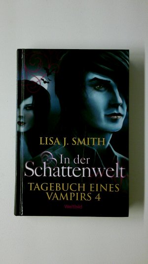 TAGEBUCH EINES VAMPIRS BAND 4 IN DER SCHATTENWELT.