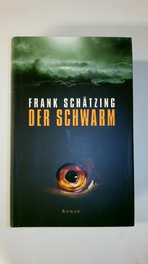 gebrauchtes Buch – Frank Schätzing – DER SCHWARM. Roman