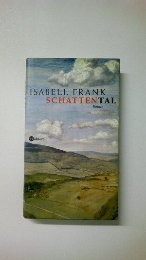 gebrauchtes Buch – Isabell Frank – SCHATTENTAL. Roman