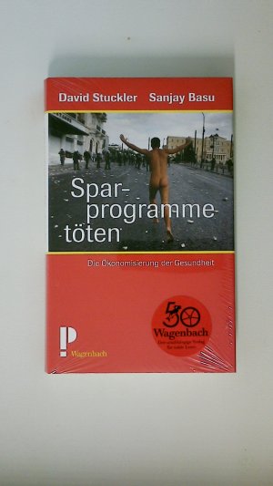 gebrauchtes Buch – Stuckler, David; Basu – SPARPROGRAMME TÖTEN. die Ökonomisierung der Gesundheit