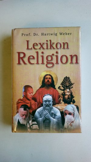 gebrauchtes Buch – Hartwig Weber – LEXIKON RELIGION. gebrauchtes Buch – Hartwig Weber – LEXIKON RELIGION.