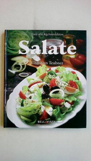 gebrauchtes Buch – Christian Teubner – SALATE. ein besonderes Bildkochbuch mit reizvollen Rezepten