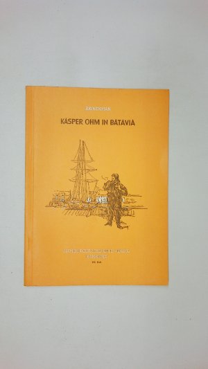 gebrauchtes Buch – John Brinckman – KASPER OHM IN BATAVIA. Plattdeutsche Erzählung