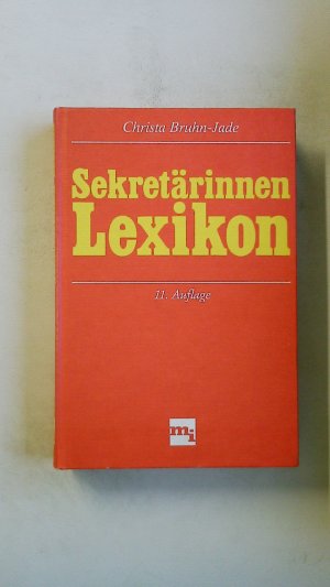 SEKRETÄRINNEN-LEXIKON FÜR SEKRETÄRINNEN UND CHEF-ASSISTENTINNEN.