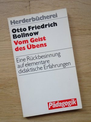 Vom Geist des Übens - Eine Rückbesinnung auf elementare didaktische Erfahrungen