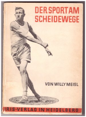 Der Sport am Scheideweg. Vorwort von Egon Erwin Kisch und Beiträgen von Frank Thieß, Arnolt Bronnen, Bert Brecht, Heinz Landmann, Carl Diem.