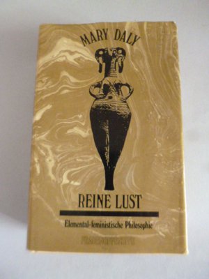 gebrauchtes Buch – Mary Daly – Reine Lust. Elemental-feministische Philosophie