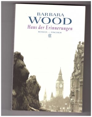 gebrauchtes Buch – Barbara Wood – Haus der Erinnerungen