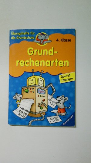 GRUNDRECHENARTEN. Übungshefte für die Grundschule 4. Klasse