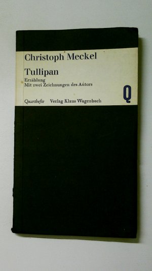 antiquarisches Buch – Christoph Meckel – TULLIPAN. Erzählung antiquarisches Buch – Christoph Meckel – TULLIPAN. Erzählung