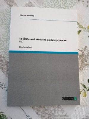 gebrauchtes Buch – Marcus Sonntag – SS-Ärzte und Versuche am Menschen im KZ